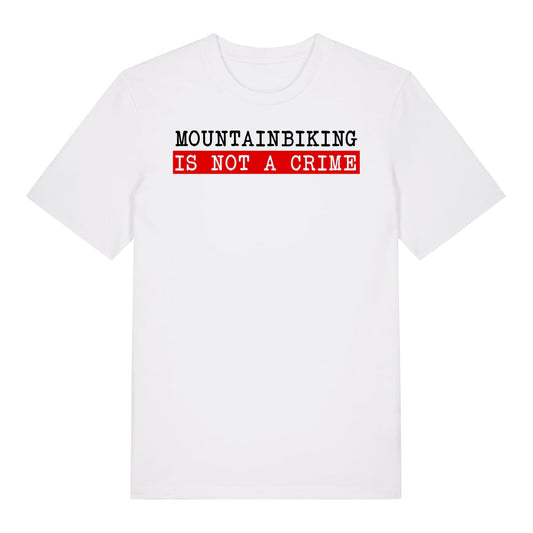 Mountainbiking is not a Crime T-Shirt