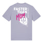 Faster than Mom / I'm the Mom T-Shirt